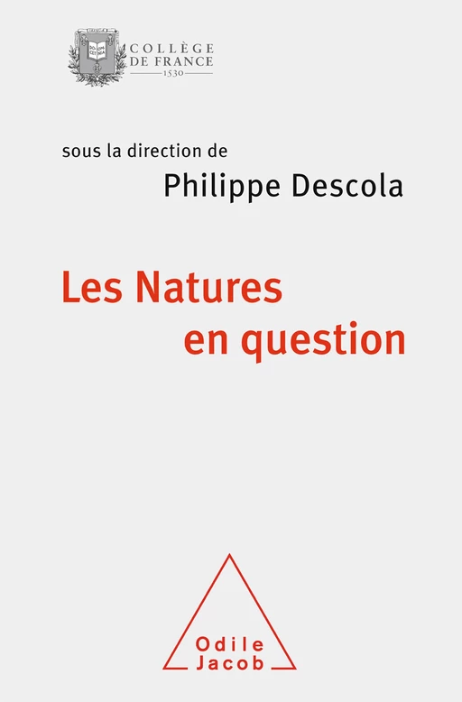 Les Natures en question - Philippe Descola - Odile Jacob