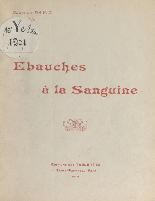 Ébauches à la sanguine - Georges David - FeniXX réédition numérique