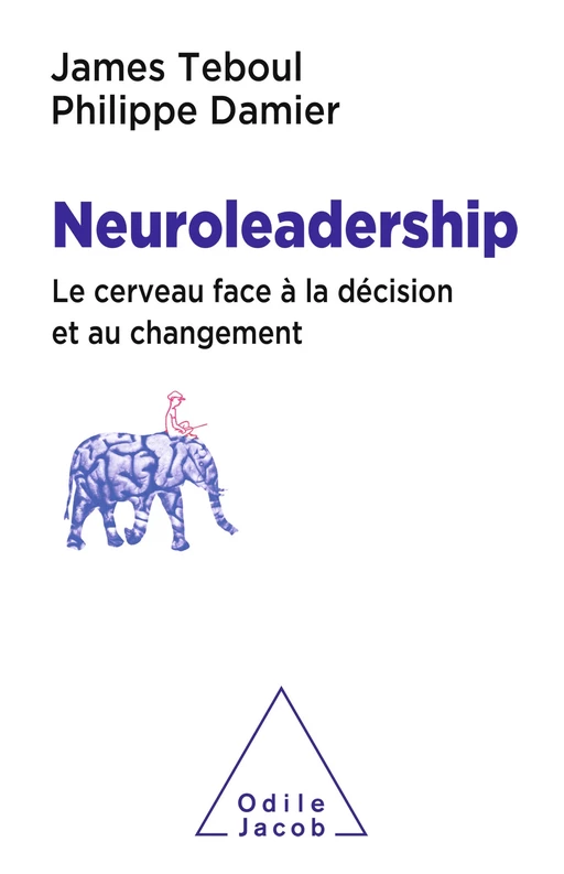 Neuroleadership - James Teboul, Philippe Damier - Odile Jacob