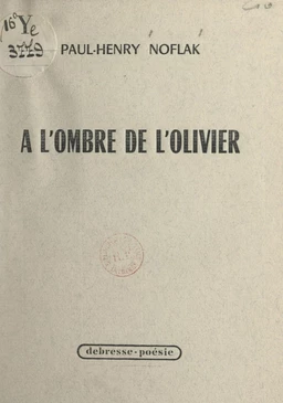 À l'ombre de l'olivier