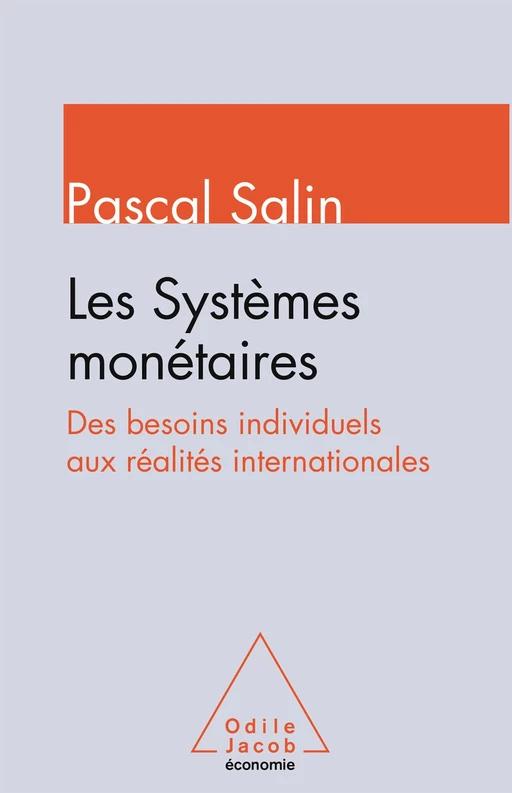 Les Systèmes monétaires - Pascal Salin - Odile Jacob