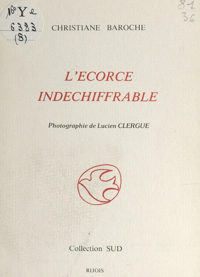 L'écorce indéchiffrable - Christiane Baroche - FeniXX réédition numérique