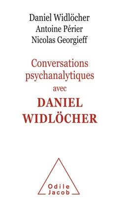 Conversations psychanalytiques avec Daniel Widlöcher