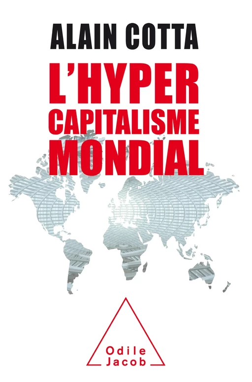 L' Hypercapitalisme mondial - Alain Cotta - Odile Jacob