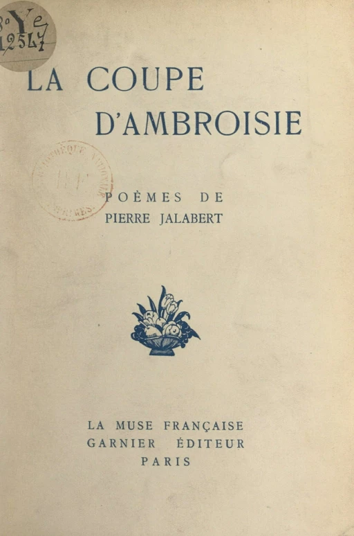 La coupe d'ambroisie - Pierre Jalabert - FeniXX réédition numérique