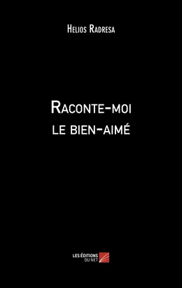 Raconte-moi le bien-aimé