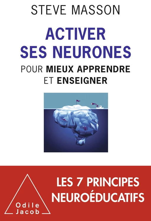 Activer ses neurones - Steve Masson - Odile Jacob