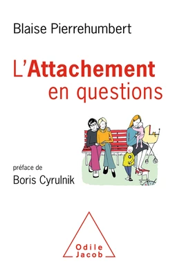 L' Attachement en questions