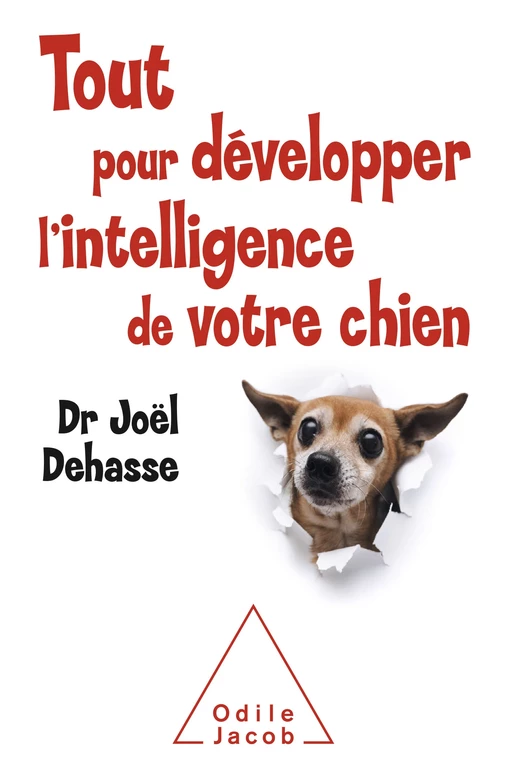 Tout pour développer l'intelligence de votre chien - Joël Dehasse - Odile Jacob