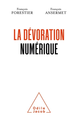 La Dévoration numérique