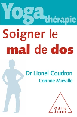 Yoga-thérapie : soigner le mal de dos