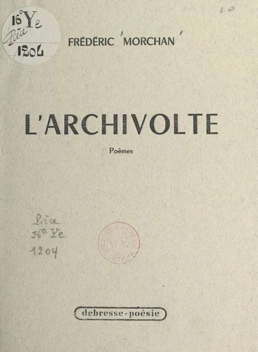 L'archivolte - Frédéric Morchan - FeniXX réédition numérique