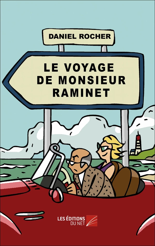 Le voyage de monsieur Raminet - Daniel Rocher - Les Éditions du Net