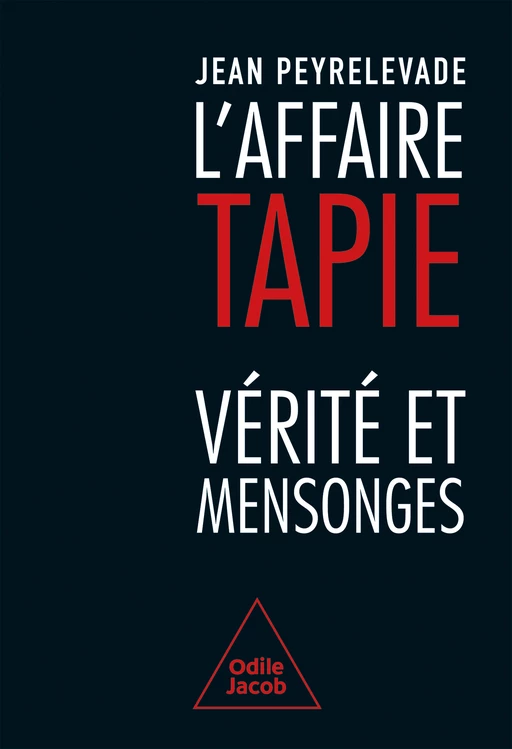 L' Affaire Tapie - Jean Peyrelevade - Odile Jacob