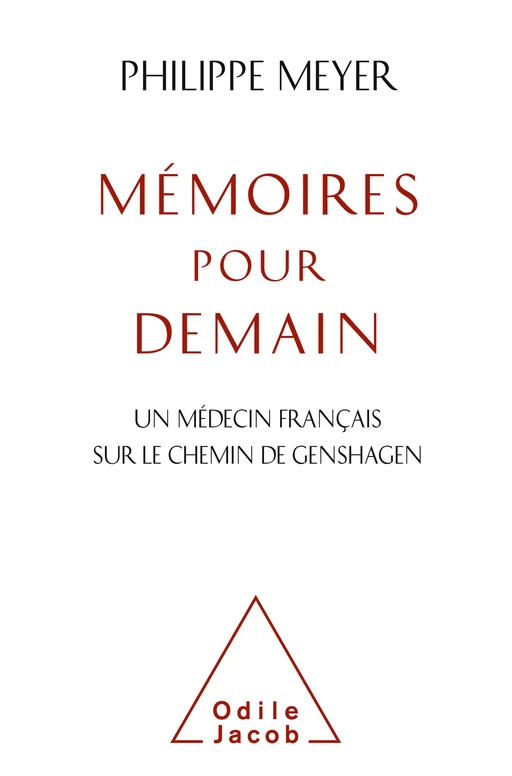 Mémoires pour demain - Philippe Meyer - Odile Jacob