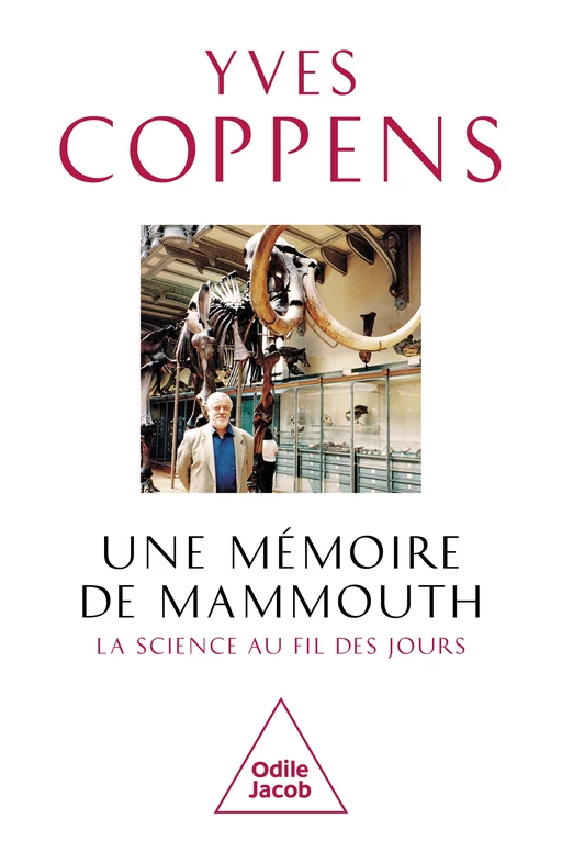 Une mémoire de mammouth - Yves Coppens - Odile Jacob