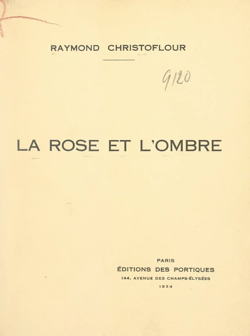 La rose et l'ombre - Raymond Christoflour - FeniXX réédition numérique