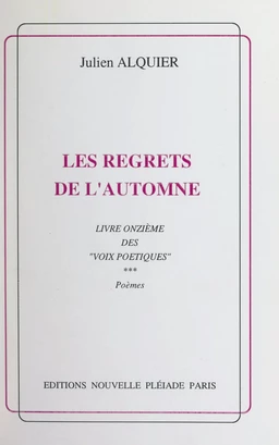 Voix poétiques (11). Les regrets de l'automne