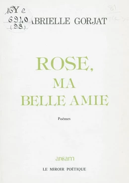 Rose, ma belle amie