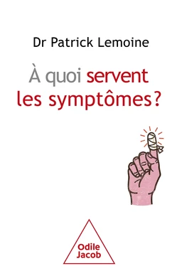 À quoi servent les symptômes ?