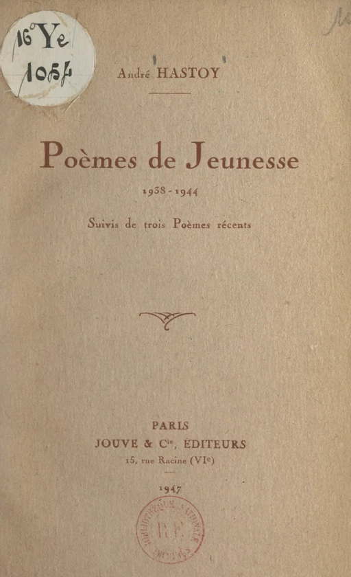 Poèmes de jeunesse, 1938-1944 - André Hastoy - FeniXX réédition numérique