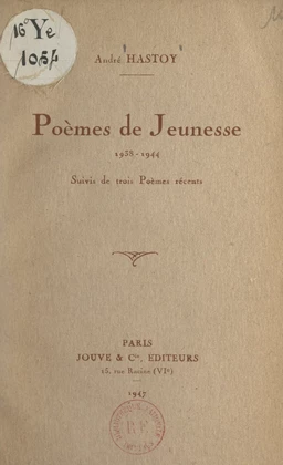 Poèmes de jeunesse, 1938-1944