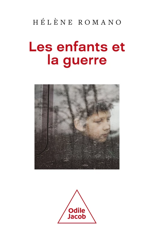 Les Enfants et la Guerre - Hélène Romano - Odile Jacob