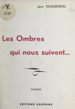 Les ombres qui nous suivent...