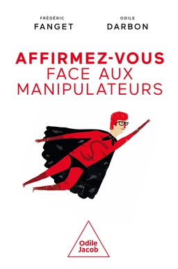 Affirmez-vous face aux manipulateurs