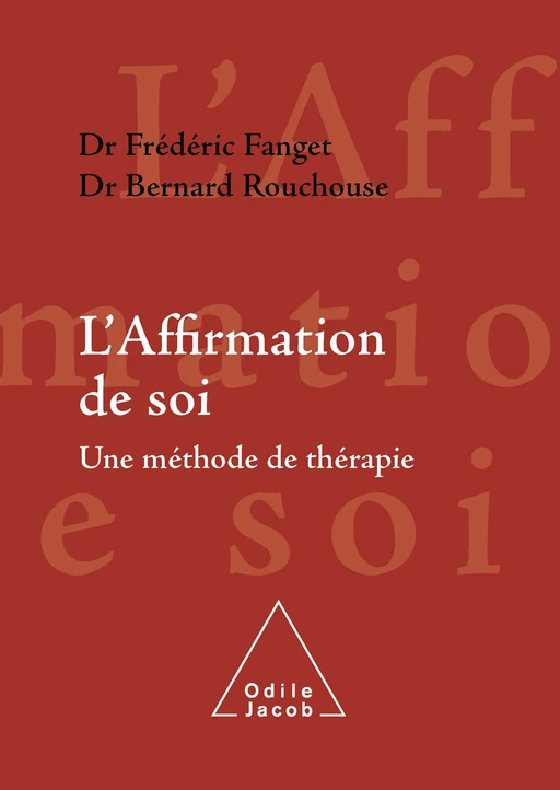 L' Affirmation de soi - Frédéric Fanget, Bernard Rouchouse - Odile Jacob