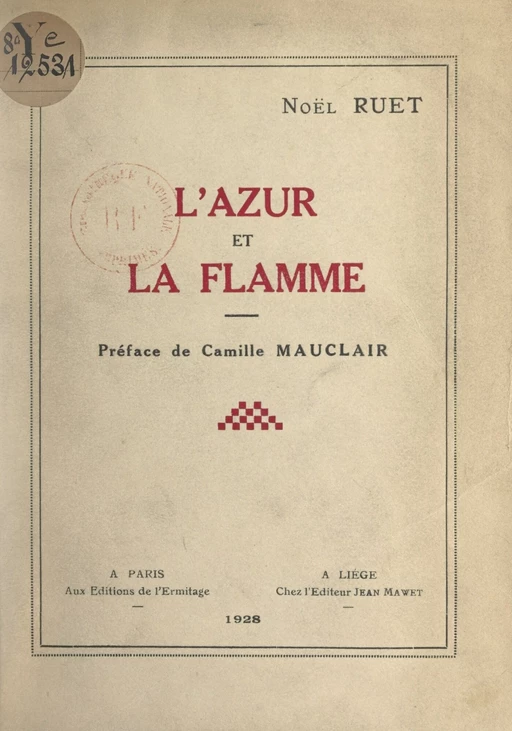 L'azur et la flamme - Noël Ruet - FeniXX réédition numérique