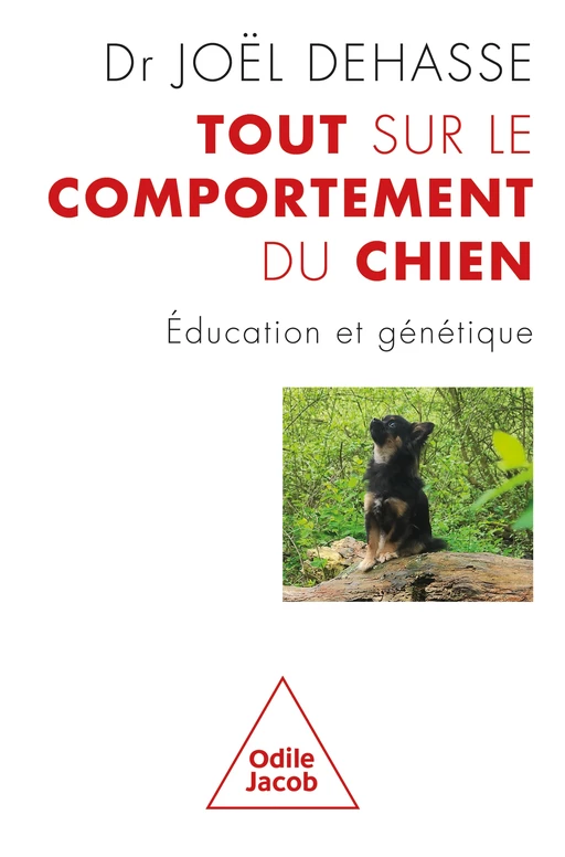 Tout sur le comportement du chien - Joël Dehasse - Odile Jacob