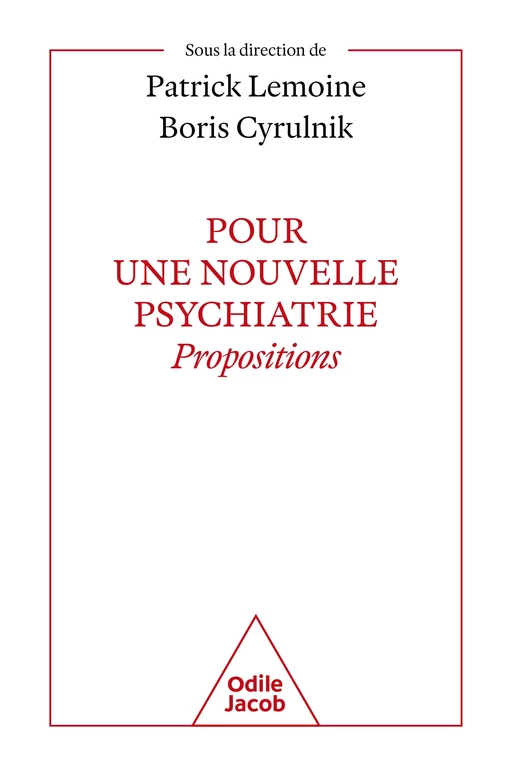 Pour une nouvelle psychiatrie - Patrick Lemoine, Boris Cyrulnik - Odile Jacob