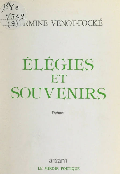 Élégies et souvenirs - Hermine Venot-Focké - FeniXX réédition numérique