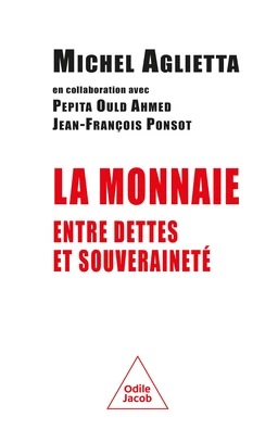 La Monnaie entre dettes et souveraineté