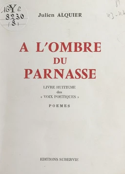 Les voix poétiques (8). À l'ombre du Parnasse