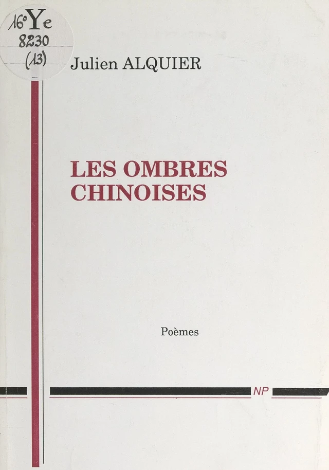 Les voix poétiques (13). Les ombres chinoises - Julien Alquier - FeniXX réédition numérique