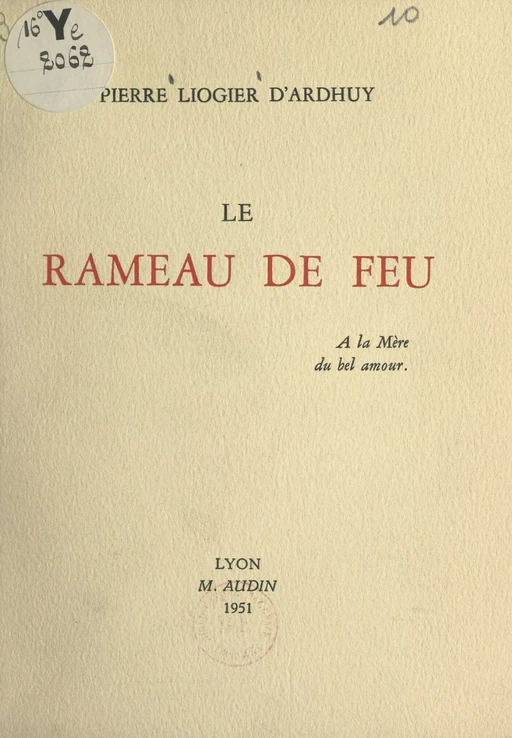 Le rameau de feu - Pierre Liogier d'Ardhuy - FeniXX réédition numérique