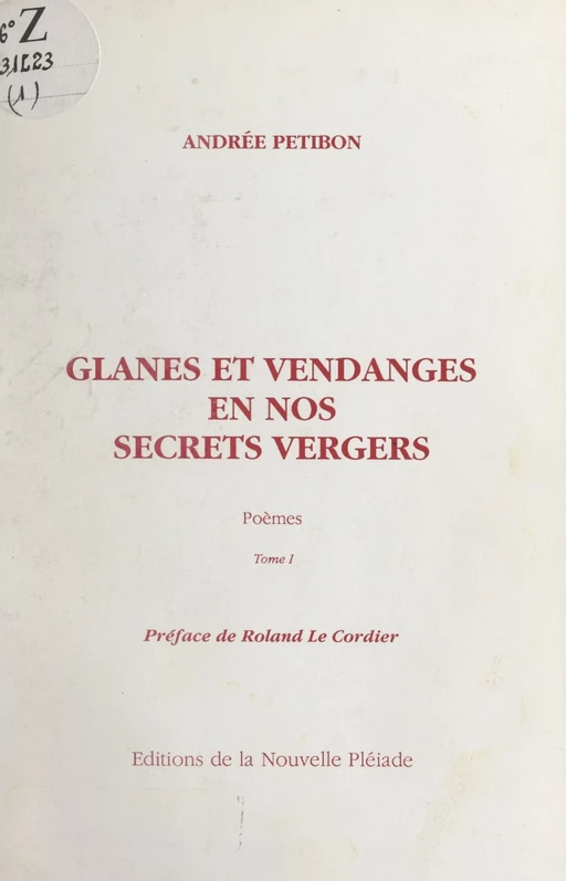 Glanes et vendanges en nos secrets vergers (1) - Andrée Petibon - FeniXX réédition numérique