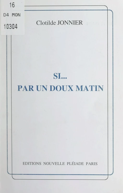 Si... par un doux matin - Clotilde Jonnier - FeniXX réédition numérique