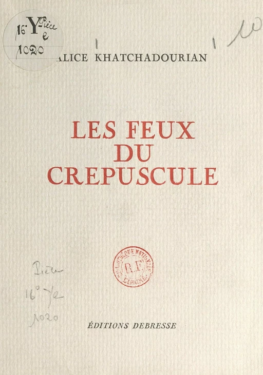 Les feux du crépuscule - Alice Khatchadourian - FeniXX réédition numérique