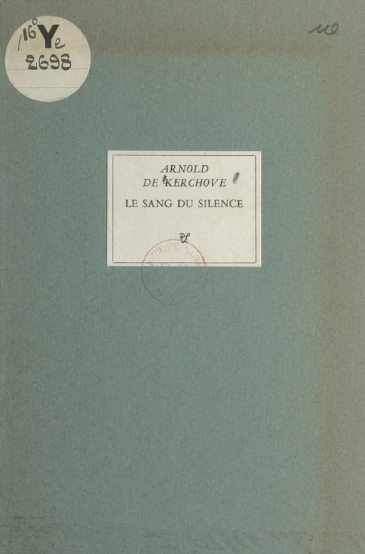 Le sang du silence - Arnold de Kerchove - FeniXX réédition numérique