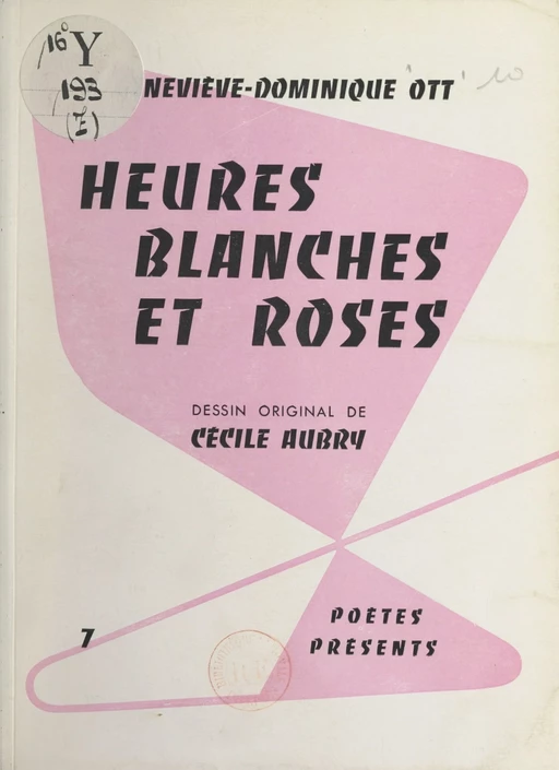 Heures blanches et roses - Geneviève-Dominique Ott - FeniXX réédition numérique