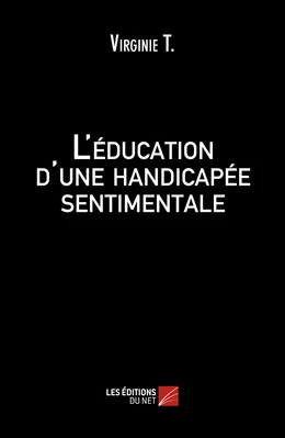 L'éducation d'une handicapée sentimentale