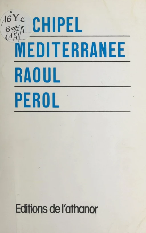 Archipel Méditerranée - Raoul Perol - FeniXX réédition numérique