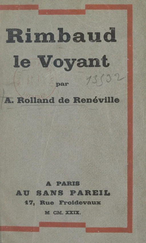 Rimbaud le voyant - André Rolland de Renéville - FeniXX réédition numérique