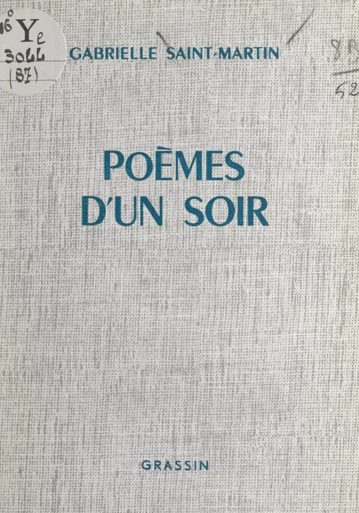 Poèmes d'un soir - Gabrielle Saint-Martin - FeniXX réédition numérique