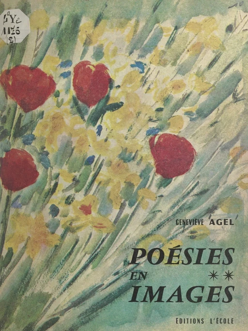 Poésies en images (2) - Geneviève Agel - FeniXX réédition numérique