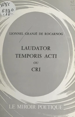 Laudator temporis acti ou Cri