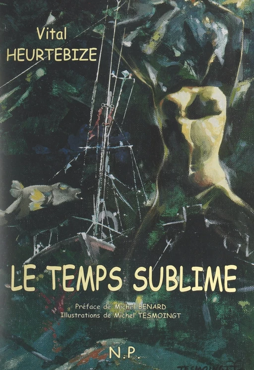 Le temps sublime - Vital Heurtebize - FeniXX réédition numérique